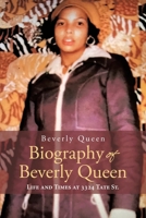 Biography of Beverly Queen: Life and Times at 3324 Tate St. 1662457022 Book Cover