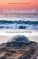 The Persian Gulf: Oceanography and Wildlife 1536183040 Book Cover