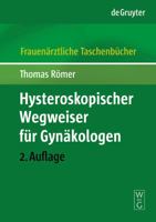 Hysteroskopischer Wegweiser Für Gynäkologen (Frauenarztliche Taschenbucker) (German Edition) 3110190613 Book Cover