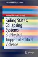 Failing States, Collapsing Systems: Biophysical Triggers of Political Violence 3319478141 Book Cover