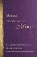 Mirari: The Way of the Marys 0972866868 Book Cover