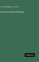 Das Römercastell Saalburg (German Edition) 3563176981 Book Cover