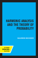Harmonic Analysis and the Theory of Probability 0520345282 Book Cover