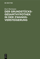 Der Grundstücksgesamthypothek in Der Zwangsversteigerung 3112448715 Book Cover