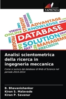 Analisi scientometrica della ricerca in ingegneria meccanica: Come si evince dal database di Web of Science nel periodo 2010-2014 6203776505 Book Cover