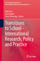 Transitions to School - International Research, Policy and Practice (International perspectives on early childhood education and development) 9400773498 Book Cover
