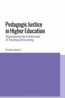 Pedagogic Justice in Higher Education: Repositioning the Scholarship of Teaching and Learning 1350040754 Book Cover