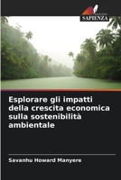 Esplorare gli impatti della crescita economica sulla sostenibilità ambientale 6207249704 Book Cover