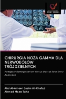 Chirurgia NoŻa Gamma Dla Nerwobólów Trójdzielnych 6202717114 Book Cover