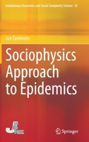 Sociophysics Approach to Epidemics 9813364807 Book Cover