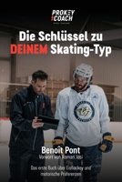 Die Schlüssel zu DEINEM Skating-Typ: Das erste Buch über Eishockey und motorische Präferenzen (German Edition) 2970200856 Book Cover