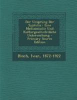 Der Ursprung Der Syphilis: Eine Medizinische Und Kulturgeschichtliche Untersuchung 1017137749 Book Cover