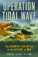 Operation Tidal Wave 1493069306 Book Cover