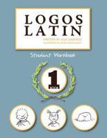 Logos Latin 1 Student Workbook 1935000187 Book Cover