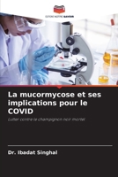 La mucormycose et ses implications pour le COVID (French Edition) 6208501695 Book Cover