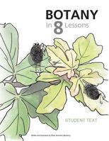 Botany in 8 Lessons; Student Text 098878081X Book Cover