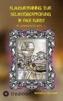 Klausurtraining zur Selbstüberprüfung im Fach Kunst mit @hannasroth #Teil 5: Themenfeld: Stillleben (German Edition) 3384841824 Book Cover