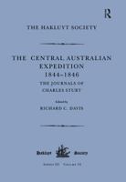 The Central Australian Expedition, 1844-1846: The Journals of Charles Sturt B000LZG5ZI Book Cover