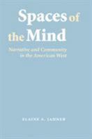 Spaces of the Mind: Narrative and Community in the American West (Frontiers of Narrative) 0803218338 Book Cover