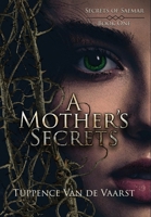 A Mother's Secrets (Secrets of Saemar) 1645542335 Book Cover