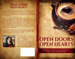 Open Doors, Open Hearts: Change Lives With Generosity, Love, and Compassion 0999357115 Book Cover
