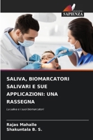 Saliva, Biomarcatori Salivari E Sue Applicazioni: Una Rassegna (Italian Edition) 6202337095 Book Cover