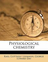 Physiological Chemistry, Vol. 1 (Classic Reprint) 1144725976 Book Cover