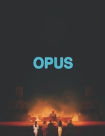 Opus 2025: A Screenplay B0H65NT7NN Book Cover