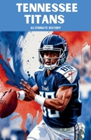 Tennessee Titans Alternate History B0GMLHPG65 Book Cover