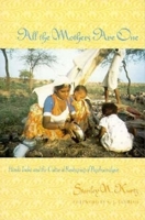 All the Mothers Are One: Hindu India and the Cultural Reshaping of Psychoanalysis 0231078692 Book Cover