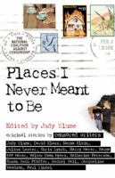 Places I Never Meant to Be: Original Stories by Censored Writers 0689820348 Book Cover