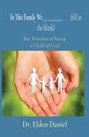 In This Family We _________ (fill in the blank): The Wonder of Being a Child of God 1087874327 Book Cover