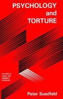 Psychology And Torture (Series in Clinical and Community Psychology) 0891169768 Book Cover