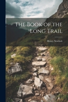 The Book of the Long Trail 1025313453 Book Cover