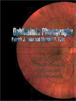 Ophthalmic Photography: A Textbook of Fundus Photography, Angiography, and Electronic Imaging 0750697938 Book Cover