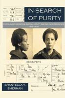 In Search of Purity: Popular Eugenics and Racial Uplift Among New Negroes 1524530166 Book Cover