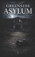 Greenside Asylum (Italian Edition) B0DPW29XMY Book Cover