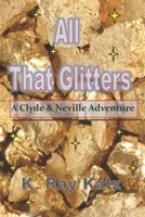 All That Glitters B08B7G619T Book Cover