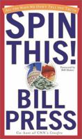 Spin This! All the Ways We Don't Tell the Truth 0743442687 Book Cover
