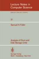 Analysis of Drum and Disk Storage Units 3540071865 Book Cover