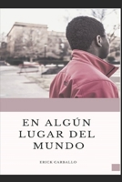 En alg�n lugar del mundo B08NDXFF7N Book Cover