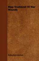 Bipp treatment of war wounds 1360620095 Book Cover