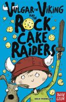 Vulgar the Viking and the Rock Cake Raiders 0857630563 Book Cover