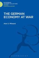 The German Economy at War 1474241484 Book Cover