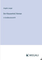 Der Klausenhof; Roman: in Großdruckschrift (German Edition) 3387079524 Book Cover