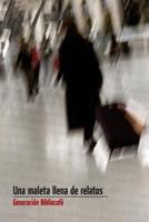 Una Maleta Llena de Relatos 1503280012 Book Cover