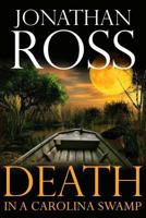 Death in a Carolina Swamp 1533591105 Book Cover
