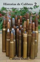 Historias de Calibres 2: Los calibres y sus familias 9874248319 Book Cover