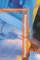 First Book of Management Accounting B0CJL6VTFH Book Cover