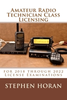 Amateur Radio Technician Class Licensing: for 2018 through 2022 License Examinations 1986828611 Book Cover